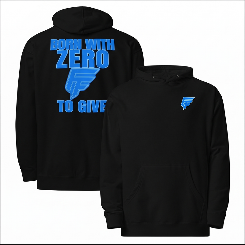 Born With Zero FF Hoodie front and back